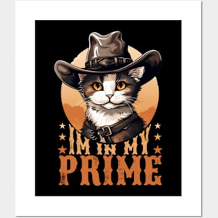 Cat In My Prime Posters and Art